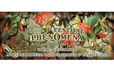 APPEL À PROJETS FESTIVAL PHÉNOMENA / Limite 1er février