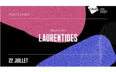 Le Conseil des arts et des lettres du Québec lance son appel à projets 2020 pour la région des Laurentides/Limite 22 juillet