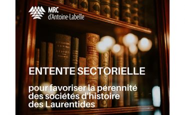 Investissement pour favoriser la pérennité les sociétés d’histoire des Laurentides