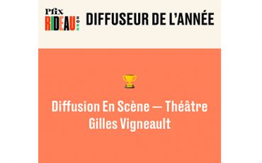 Le Théâtre Gilles-Vigneault nommé diffuseur de l’année à RIDEAU!
