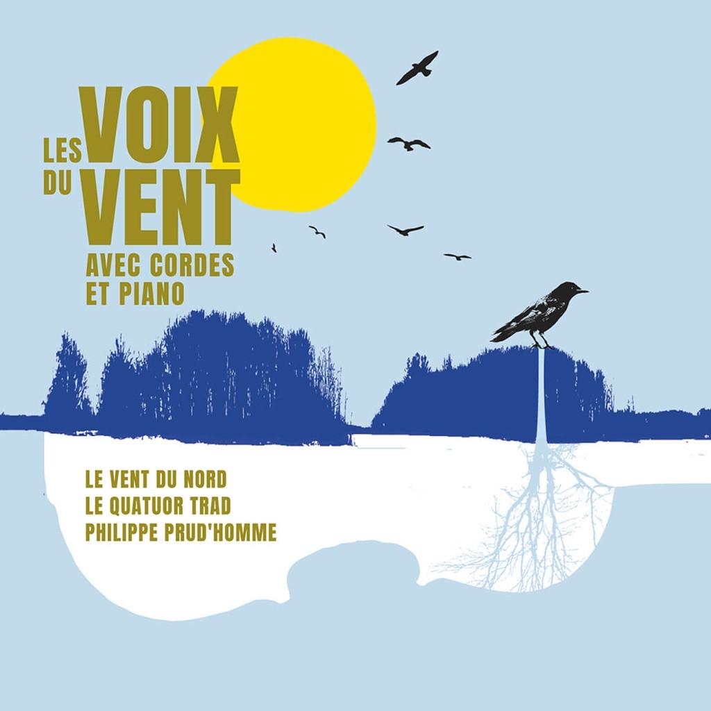 Le vent du nord Les Voix du Vent avec cordes et piano Culture