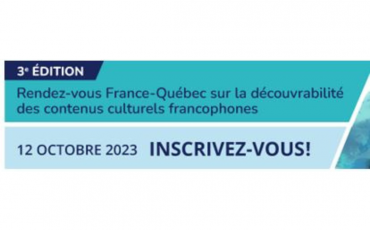 12 octobre | Inscrivez-vous à la 3e édition des Rendez-vous France-Québec sur la découvrabilité des contenus culturels francophones